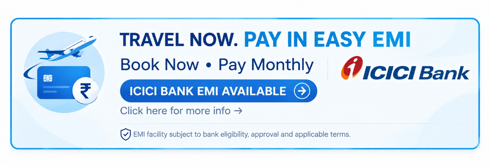 Travel Now, Pay in Easy EMIs